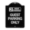 Signmission 2 Hour Parking Guest Parking Only Heavy-Gauge Aluminum Architectural Sign, 24" x 18", BS-1824-24496 A-DES-BS-1824-24496 - alternate 1